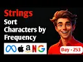 Sort Characters by Frequency LeetCode 451 3 - Methods Crack TCS Infosys MAANG Striver A2Z DSA