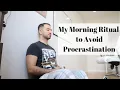 My Morning Ritual to Avoid Procrastination
