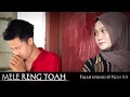 Download Lagu MELE RENG TOAH || FAJAR SYAHID \u0026 NOVI KA
