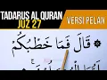 Download Lagu BELAJAR NGAJI AL QURAN JUZ 27 FULL LENGKAP  VERSI HURUF EXTRA BESAR DAN PELAN PELAN