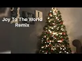 Download Lagu Joy To The World Remix