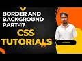 css tutorials for beginners Border and Background web development full course Part-17