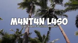 Download M4NT4N THAI - GIAN ADAM FT ERNISTO MAMULI (Remix) S3PRO MP3