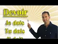 Conjugaison au present et utilisation du verbe DEVOIR