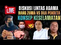 DEBAT SERU... BANG ZUMA VS PDT JUNUS DAN PDT AROM..KONSEP KESELAMATAN