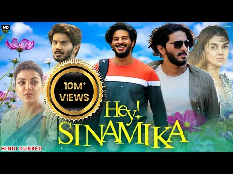 Download MP3 Hey Sinamika Full Movie South Hindi Dubbed 2022  Dulquer Salmaan , Aditi Rao Hydari, Kajal Aggarwal