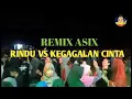Lagu BangLevRA GOYANG TANAH REMIX RINDU VS KEGAGALAN CINTA