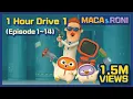 Download Lagu [MACA\u0026RONI] 1Hour Drive 1 (Episode 1-14) | Macaandroni Channel