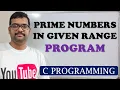22 - PROGRAM TO FIND THE PRIME NUMBERS IN GIVEN RANGE