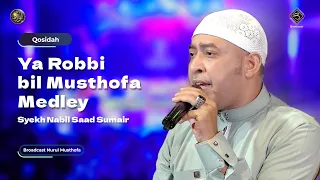 Download Qosidah Ya Robbi bil Musthofa Medley - Syekh Nabil Saad | #LiveInNurulMusthofa, 09 September 2023 MP3