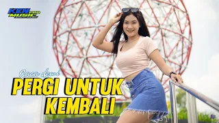 DJ PERGI UNTUK KEMBALI - KEN MUSIC PRO | DJ MINANG SLOW BASS TERBARU 2022