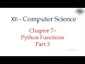 12 CS chap 7 Python functions part3