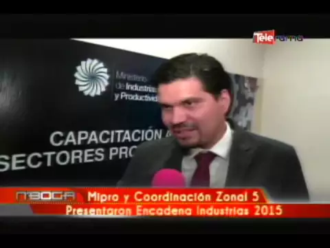 Mipro y Coordinación Zonal 5 presentaron Encadena Industrias 2015