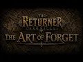 The Art of Forget Chapter 0 The Returner Chronicles