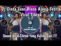 Lagu DJ CINTA LUAR BIASA AJENG FEBRIA VIRAL TIKTOK