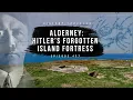 Hitler s FORGOTTEN Island Fortress on Alderney History Traveler Episode 437
