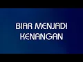 Download Lagu Reza Artamevia feat Masaki Ueda - Biar Menjadi Kenangan - Lirik Nostalgia