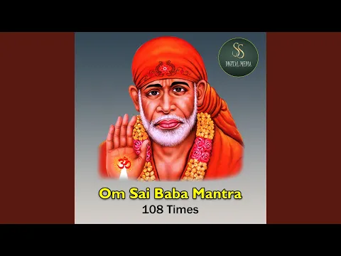 Download MP3 Shiridi Sai Baba Chanting Manthra 108 Times