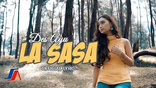 Download Des Ayu - La SaSa (Official Lyric Video) MP3