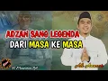 Download Lagu ADZAN SANG LEGENDA || MENIRU ADZAN H. MUAMMAR ZA || SEPANJANG ZAMAN || ALI ANNOOR