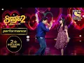 Download Lagu Pratyush और Sayisha की Unsual Jodi ने दिया एक बेहतरीन Performance | Superstar Singer Season 2