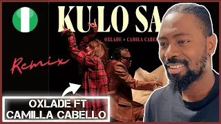 Oxlade feat. Camila Cabello – KU LO SA | Reaction