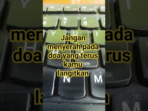 Jangan menyerah pada doa yang terus kamu langitkan