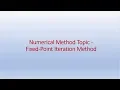 Fixed Point Iteration Method