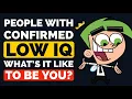 People with Confirmed LOW IQ what s it Like to be You - Reddit Podcast