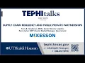 TEPHI Talks - McKesson Supply Chain Resiliency and Public Private Partnerships
