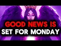 Lagu CHOSEN ONE, THIS MONDAY COMES WITH GOOD NEWS — EXPECT BREAKTHROUGH👍