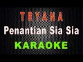 Download Lagu Tryana - Penantian Sia Sia (Karaoke) | LMusical