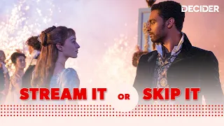 Bridgerton Netflix Review Stream It or Skip It