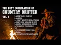 Lagu The Best of Country Drifter – Volume 1 | Timeless Classic Country Love Songs Collection