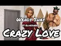 Wendy Shay Ft Olivetheboy - Crazy Love (Lyrics)
