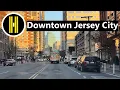 Downtown Jersey City Sunset Drive 4K - New Jersey s Most Expensive City