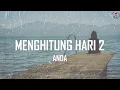 Menghitung Hari 2 - Anda Lirik Cover Roni Ramadhan