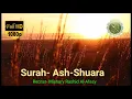 Download Lagu 026 -Surah- Ash-Shuara, Reciter- Mishary Rashid Al-Afasy