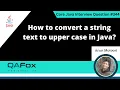 How to convert a string text to upper case in Java Core Java Interview Question