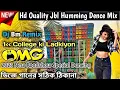 Download Lagu College ki Ladkiyon ( Dj Bm Remix ) Hd Ouality Jbl Humming Dence Mix ।। 2023 New Roadshow Special ।।