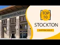 Top 10 Shopping Malls to Visit in Stockton California USA - English