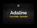 Tyce Delk - Adaline - Karaoke Lyrics