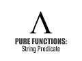 Pure Functions - String Predicate