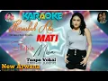 Download Lagu Haruskah Aku Mati - Shepin Misa  (KARAOKE) Tanpa Vokal | Dangdut Koplo New Arwana