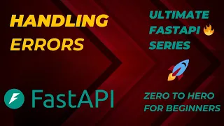 FastAPI Handling Errors Ultimate FastAPI Series Zero To Hero For Beginners