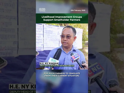 Livelihood Improvement Groups Support Smallholder Farmers - H.E. Ny Kimsan, NCDD