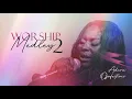Download Lagu WORSHIP MEDLEY 2 || ADURA OJOFEITIMI
