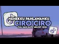 Download Lagu DJ NENEKKU PAHLAWANKU X CIRO CIRO VIRAL TIKTOK FULL SONG MAMAN FVNDY 2024