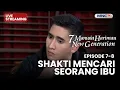 🔴SHAKTI MENCARI SEORANG IBU! | LIVE 7 MANUSIA HARIMAU NEW GENERATION | 17 NOVEMBER 2025