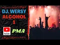 Download Lagu Dj Wersy - Alcohol 1
